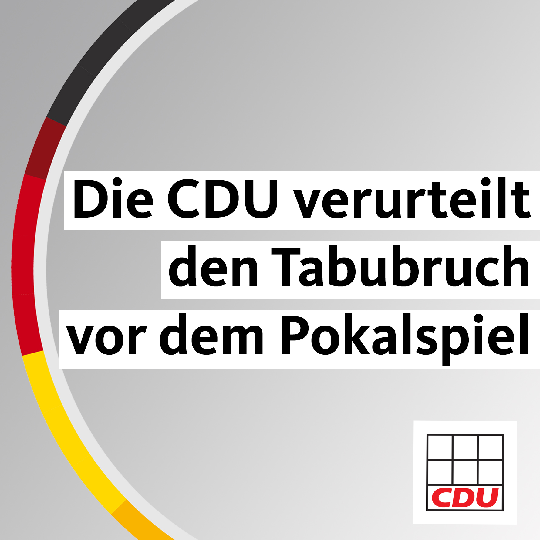 Read more about the article CDU verurteilt Tabubruch vor dem Pokalspiel aufs Schärfste