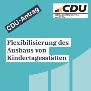 Flexibilisierung des Ausbaus von Kindertagesstätten