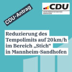 Reduzierung des Tempolimits auf 20 km/h im Bereich „Stich“ in Mannheim-Sandhofen