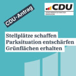 Stellplätze schaffen – Parksituation entschärfen – Grünflächen erhalten